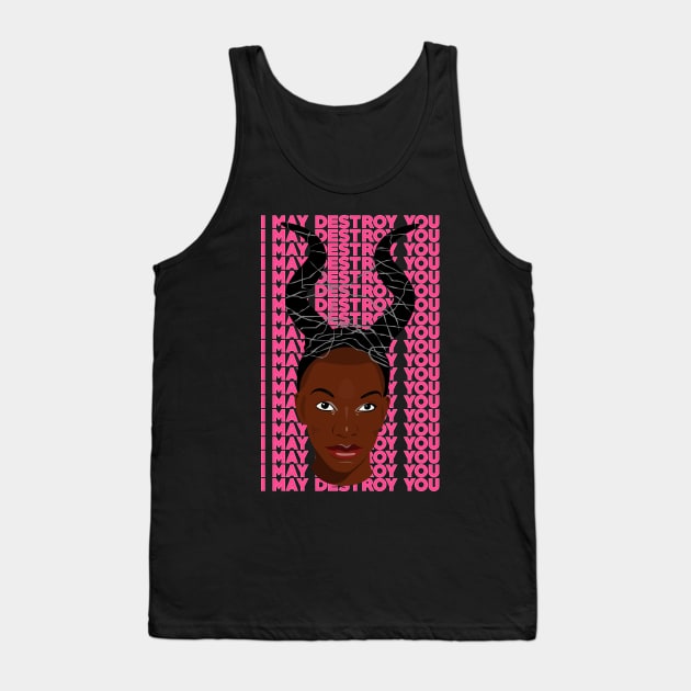 I May Destroy You Tank Top by MorvernDesigns